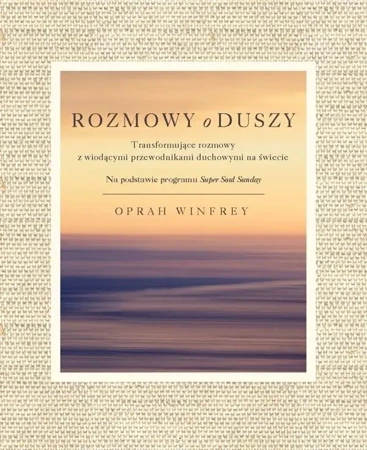 Rozmowy o duszy - Oprah Winfrey