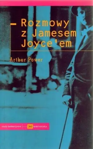 Rozmowy z Jamesem Joyce`em - Arthur Power