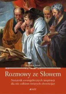 Rozmowy ze Słowem - Bogusław Nosek