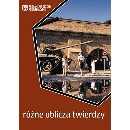 Różne oblicza twierdzy - praca zbiorowa