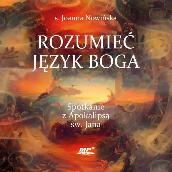 Rozumieć język Boga audiobook - s. Joanna Nowińska SM