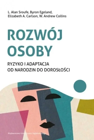 Rozwój osoby. Ryzyko i adaptacja od narodzin do... - praca zbiorowa