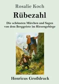 Rübezahl (Großdruck) - Rosalie Koch