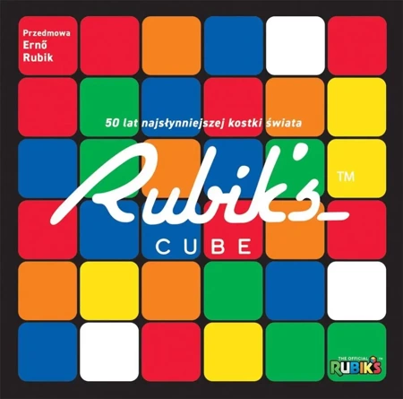 Rubik's Cube. 50 lat najsłynniejszej kostki świata - Roland Hall