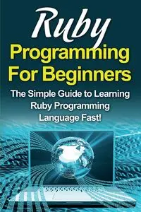 Ruby Programming For Beginners - Warren Tim