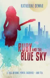 Ruby and the Blue Sky - Katherine Dewar