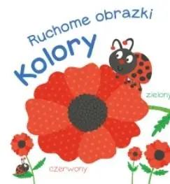 Ruchome obrazki Kolory - Opracowanie zbiorowe