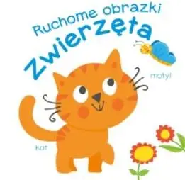 Ruchome obrazki Zwierzęta - Opracowanie zbiorowe