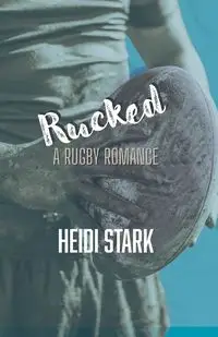 Rucked - Heidi Stark