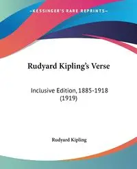 Rudyard Kipling's Verse - Kipling Rudyard