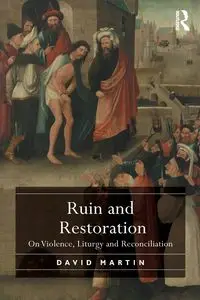 Ruin and Restoration - Martin David