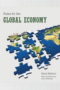 Rules for the Global Economy - Siebert Horst