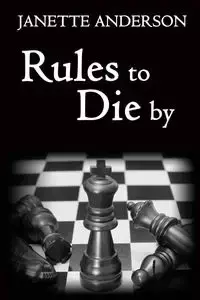 Rules to Die by - Anderson Janette