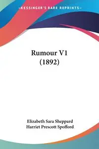 Rumour V1 (1892) - Elizabeth Sara Sheppard