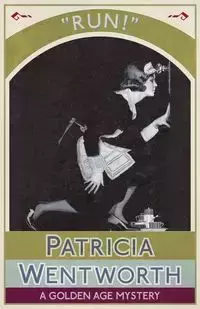 Run! - Patricia Wentworth