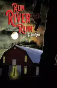 Run River Run - Keith Remer