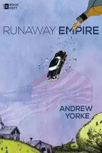 Runaway Empire - Andrew Yorke