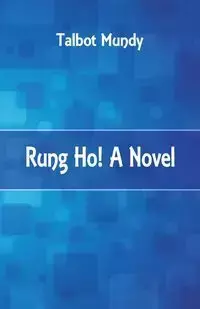 Rung Ho! A Novel - Mundy Talbot