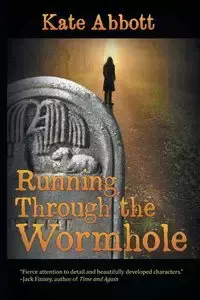 Running Through the Wormhole - Kate Abbott