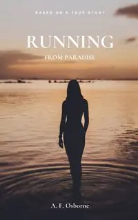 Running from Paradise - Osborne A.F.