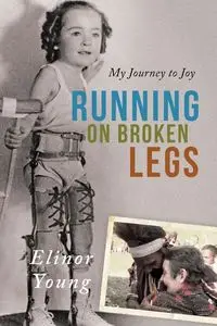 Running on Broken Legs - Young Elinor