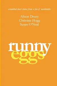 Runny Eggs - Alison Drury