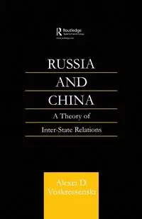 Russia and China - Voskressenski Alexei D.