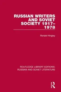 Russian Writers and Soviet Society 1917-1978 - Ronald Hingley