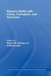 Russia's Battle with Crime, Corruption and Terrorism - Orttung Robert