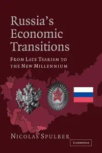 Russia's Economic Transitions - Nicolas Spulber