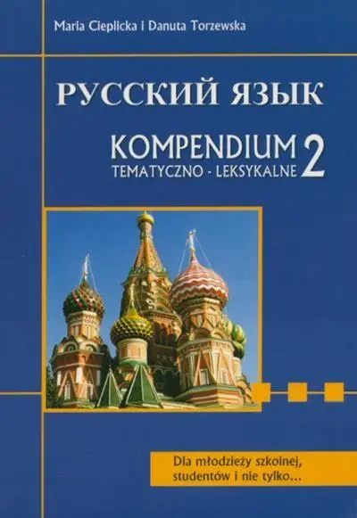 Russkij. Kompendium 2 tem. dla maturzystów WAGROS - Maria Cieplicka, Danuta Torzewska