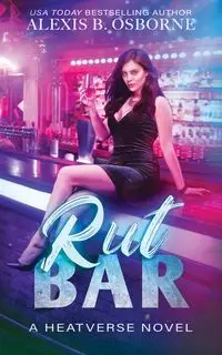 Rut Bar - Alexis Osborne B