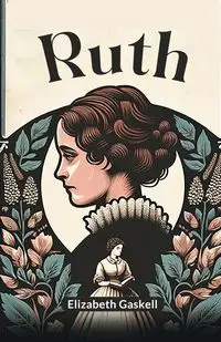 Ruth - Elizabeth Gaskell