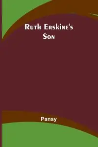 Ruth Erskine's Son - Pansy