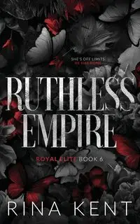 Ruthless Empire - Kent Rina