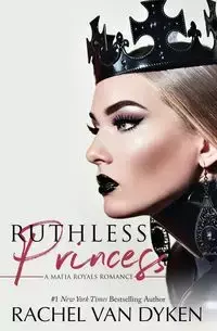 Ruthless Princess - Van Rachel Dyken