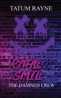 Ruthless Smile - Tatum Rayne