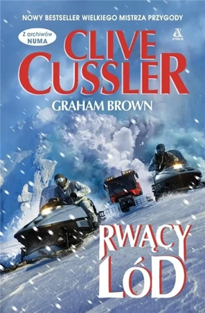 Rwący lód - Clive Cussler, Graham Brown