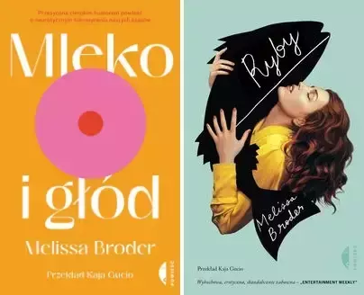 Ryby + Mleko i głód, Melissa Broder - Melissa Broder