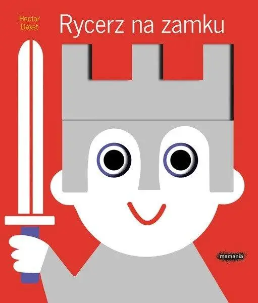 Rycerz na zamku - Hector Dexet