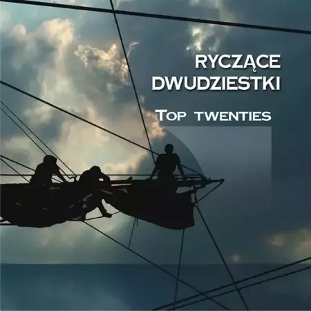 Ryczące dwudziestki - Top Twenties - praca zbiorowa