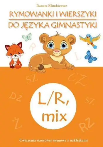 Rymowanki i wierszyki do języka gimnastyki L/R mix - Danuta Klimkiewicz