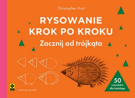 Rysowanie krok po kroku. Zacznij od trójkąta wyd. 2025 - Christopher Hart