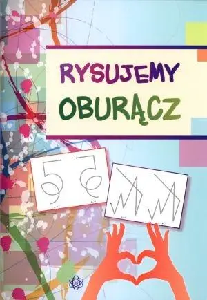 Rysujemy oburącz - Praca zbiorowa