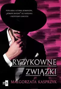 Ryzykowne związki - Małgorzata Kasprzyk