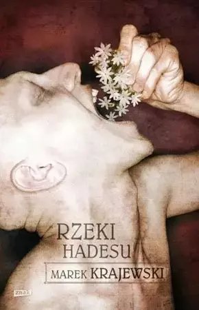 Rzeki Hadesu - Marek Krajewski