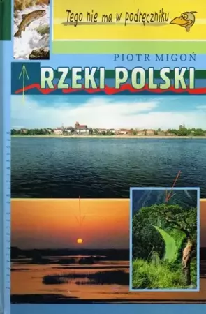 Rzeki polski - Piotr Migoń