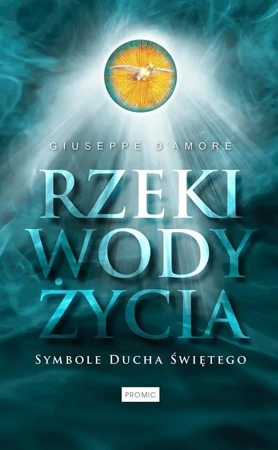 Rzeki wody życia - Giuseppe D'Amore