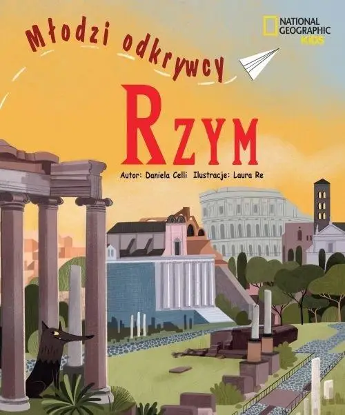 Rzym. Młodzi odkrywcy - Daniela Celli