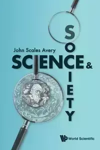 SCIENCE AND SOCIETY - JOHN AVERY SCALES